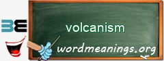 WordMeaning blackboard for volcanism
